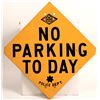 Image 1 : California No Parking Today Yellow Sign  [168816]