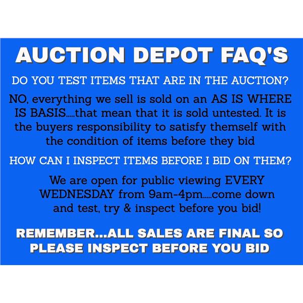 ALL ITEMS IN THE AUCTION ARE ALWAYS SOLD AS IS, UNTESTED, FINAL SALE