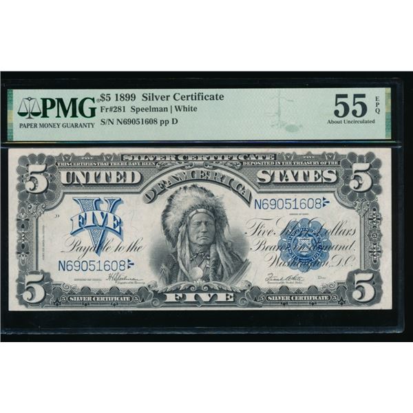 1899 $5 Chief Silver Certificate PMG 55EPQ