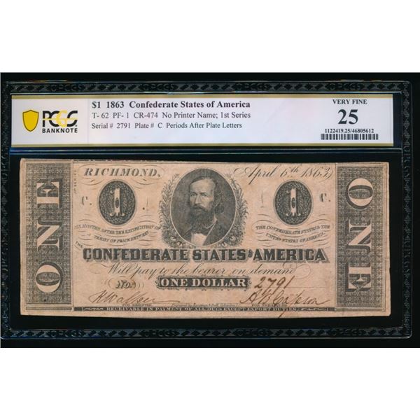 1863 $1 T-62 Confederate PCGS 25