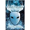 Image 1 : NEW PAPERBACK COPY OF FROSTBORN: THE WORLD BENDS
