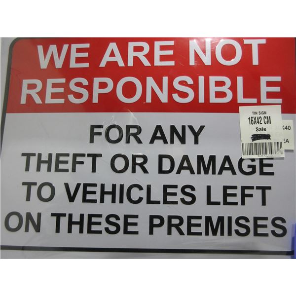 NEW:  METAL "WE ARE NOT RESPONSIBLE" SIGN