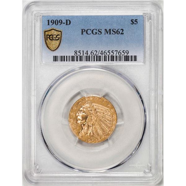 1909-D $5 Indian Head Gold Coin PCGS MS62
