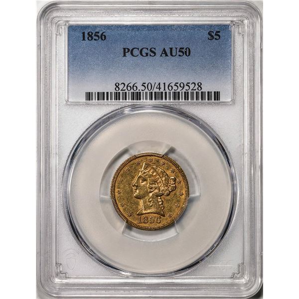 1856 $5 Liberty Head Half Eagle Gold Coin PCGS AU50