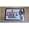 Image 1 : Shoot like a girl, tin sign - 8.5"x11"
