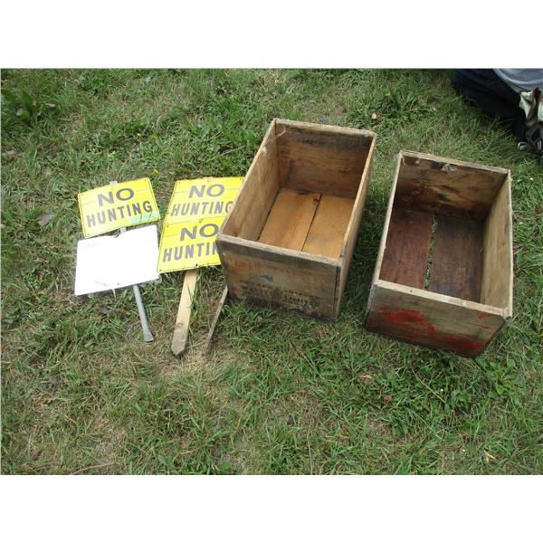 (2) Wooden Shipping Crates, (4) No Hunting Signs