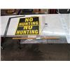 Image 1 : (2) No Hunting Signs, (2) Pieces of Plexi Glass, 2' Square