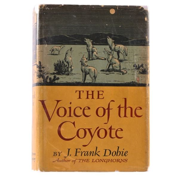 "The Voice Of The Coyote" By J. Frank Dobie