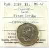 Image 1 : Loon $1 2019 First Strike ICCS MS67