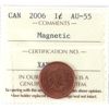 Image 1 : 1-cent 2006 Magnetic ICCS AU55