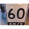 Image 3 : Traffic Sign 60 KMs 24'' x 36''