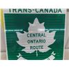 Image 3 : Trans Canada Central Ontario Route Metal Highway Sign 17 1/2'' x 