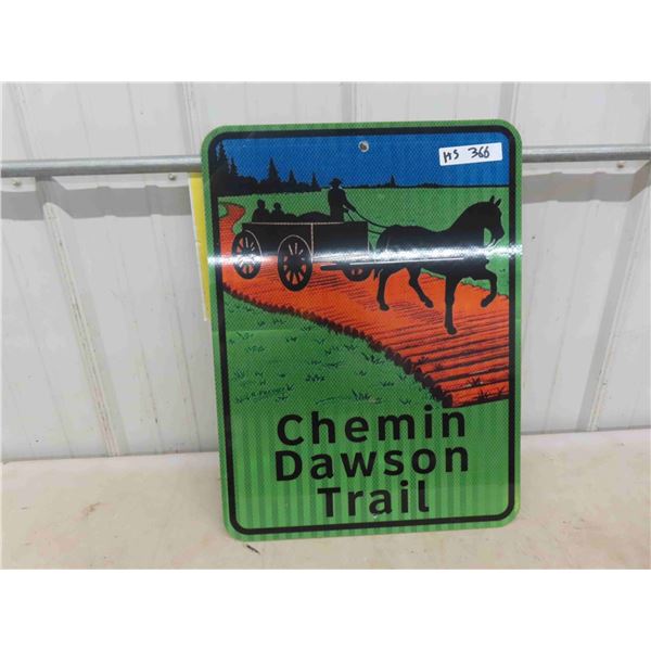 Chemin Dawson Trail Metal Highway Sign 17 1/2'' x 24 1/2'' 