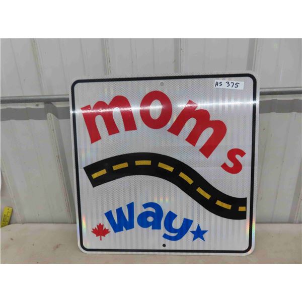 Moms Way Highway Metal Sign 23 1/2'' x 23 1/2''