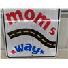 Image 3 : Moms Way Highway Metal Sign 23 1/2'' x 23 1/2''