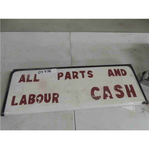 Hand Painted on Porcelain ; All Parts & Labour Cash  Sign 8" x 23" 