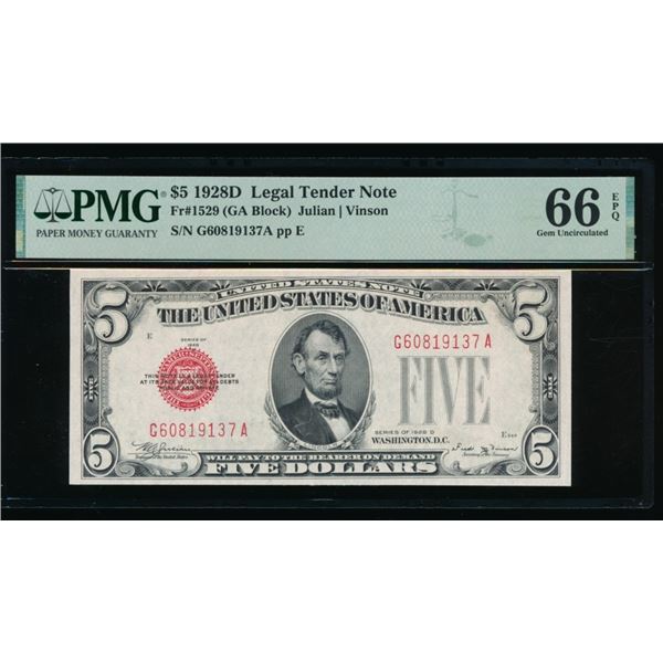 1928D $5 Legal Tender Note PMG 66EPQ