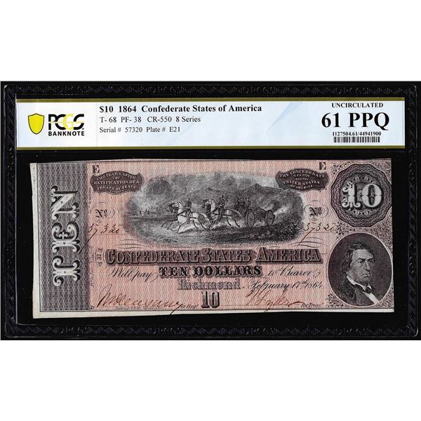 1864 $10 Confederate States of America Note T-68 PCGS Uncirculated 61PPQ