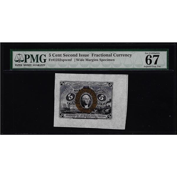 1863 Second Issue 5 Cents Specimen Fractional Note Fr.1232sp PMG Superb Gem Unc 67EPQ