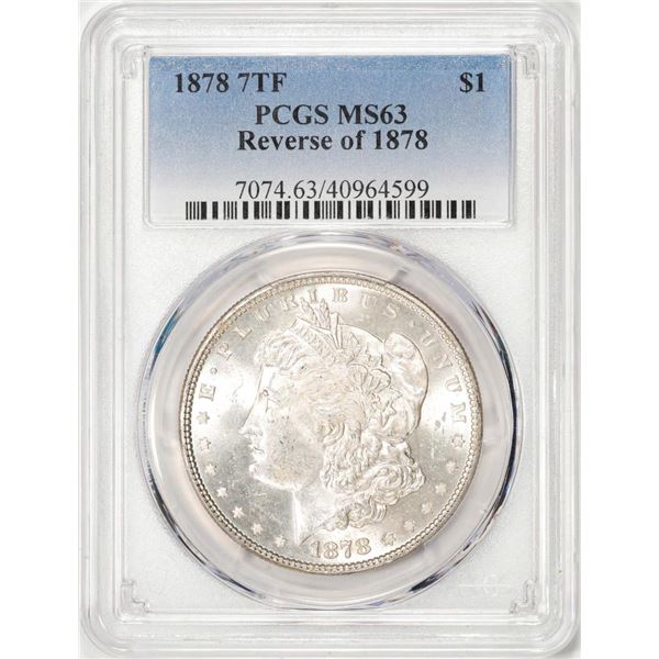 1878 7TF Reverse of 78 $1 Morgan Silver Dollar Coin PCGS MS63