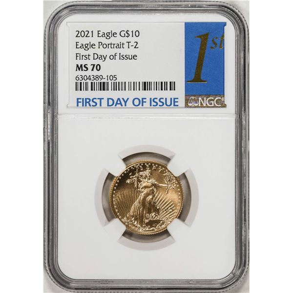 2021 Type 2 $10 American Gold Eagle Coin NGC MS70 First Day of Issue