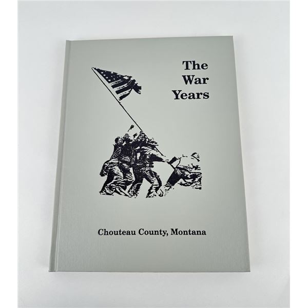 The War Years Chouteau County Montana