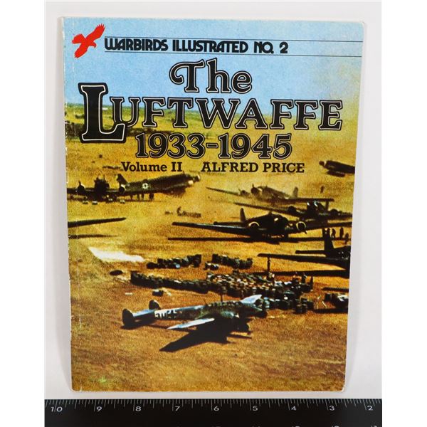 #627 LUFTWAFFE 1933 1945 REFERENCE BOOK SOFTCOVER