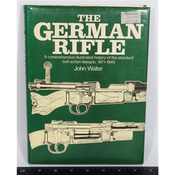 #628 THE GERMAN RIFLE 1871-1945 REFERENCE BOOK