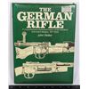 Image 1 : #628 THE GERMAN RIFLE 1871-1945 REFERENCE BOOK