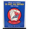 Image 1 : #629 US NAVY AIR PATCHES REFERENCE BOOK SOFTCOVER
