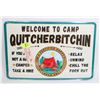 Image 1 : NEW WELCOME TO CAMP QUITCHERBITCHIN METAL WALL ART