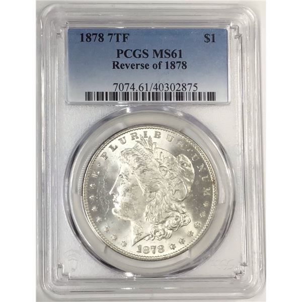 1878 7TF $1 Morgan Silver Dollar PCGS MS61