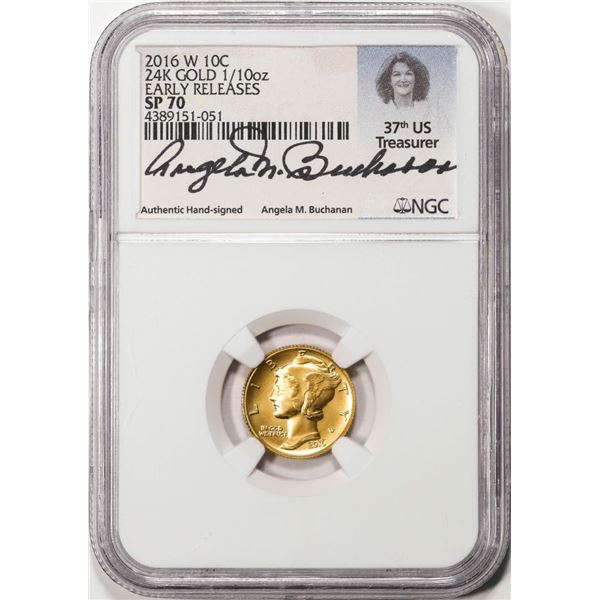 2016-W Mercury Dime Gold Centennial Coin NGC SP70 Early Releases Buchanan Signed