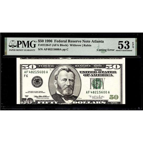 1996 $50 Federal Reserve Cutting Error Note Fr.2126-F PMG About Uncirculated 53EPQ