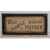 Image 1 : FRAMED EMBROIDERY - "WHAT IS HOME WITHOUT A MOTHER"