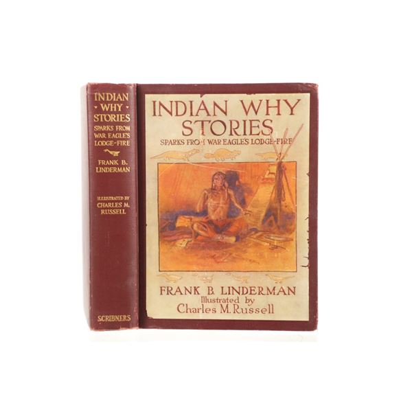 Indian Why Stories 1st Ed. Linderman C.M. Russell
