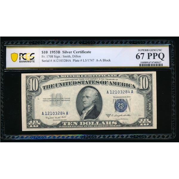 1953B $10 Silver Certificate PCGS 67PPQ