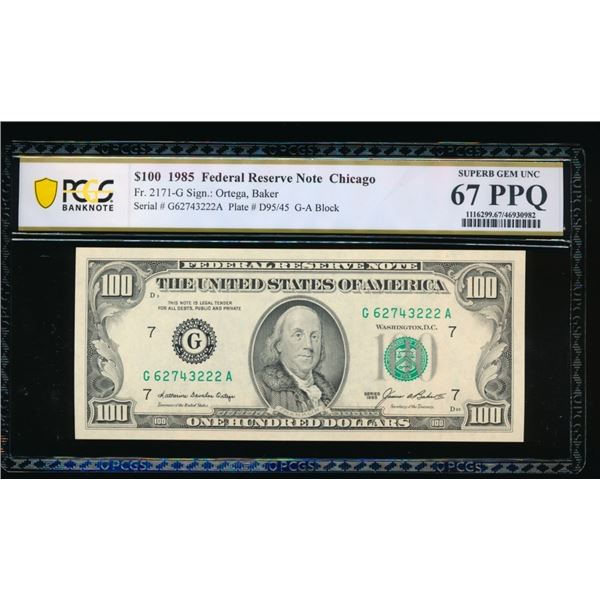 1985 $100 Chicago FRBN PCGS 67PPQ