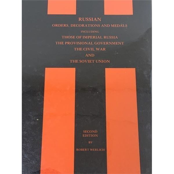 RUSSIAN ORDERS , DECORATIONS AND MEDALS ROBERT WERLICH