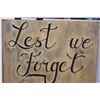 Image 2 : *Lest We Forget Wooden Folk Art Sign - 20" x 48"