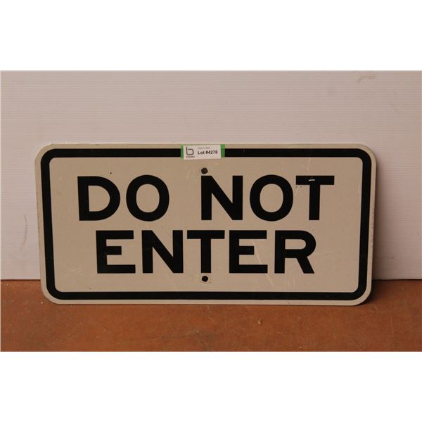 * Do Not Enter Sign (12" x 24")