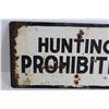 Image 2 : Hunting Prohibited Sign - 20" x 10"