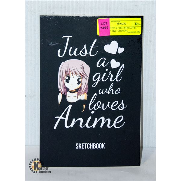 NEW  JUST A GIRL WHO LOVES ANIME  SKETCHBOOK