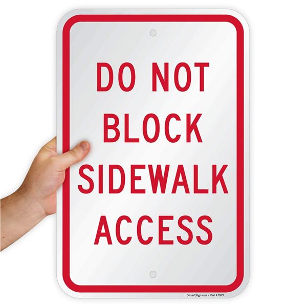 NEW DO NOT BLOCK SIDEWALK ACCESS STREET SIGN