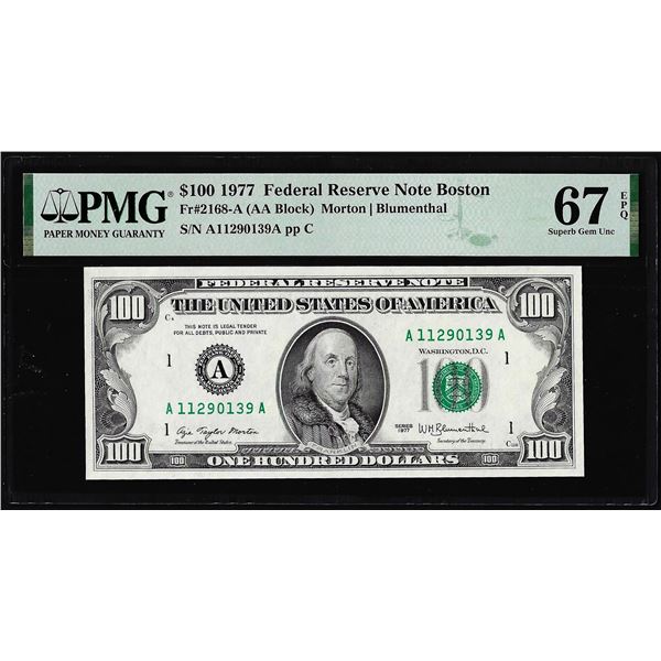 1977 $100 Federal Reserve Note Boston Fr.2168-A PMG Superb Gem Unc 67EPQ