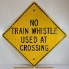 Image 1 : NO TRAIN WHISTLE METAL ROAD SIGN