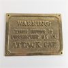 Image 1 : Brass "Warning Attack Cat" Sign 