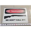 Image 1 : "We don't call 911" tin sign - 8"x11"