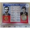 Strange But True. 13 coincidences between U.S. Presidents Lincoln & Kennedy. Housed in a hard plasti