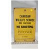 Image 3 : Canadian Wildlife service "No Shooting" heavy metal sign - 9"W x 14"H